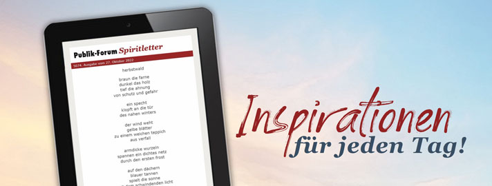 Publik-Forum - kritisch, christlich, unabhängig - alle 14 Tage aktuell Publik-Forum - kritisch, christlich, unabhängig - alle 14 Tage aktuell
